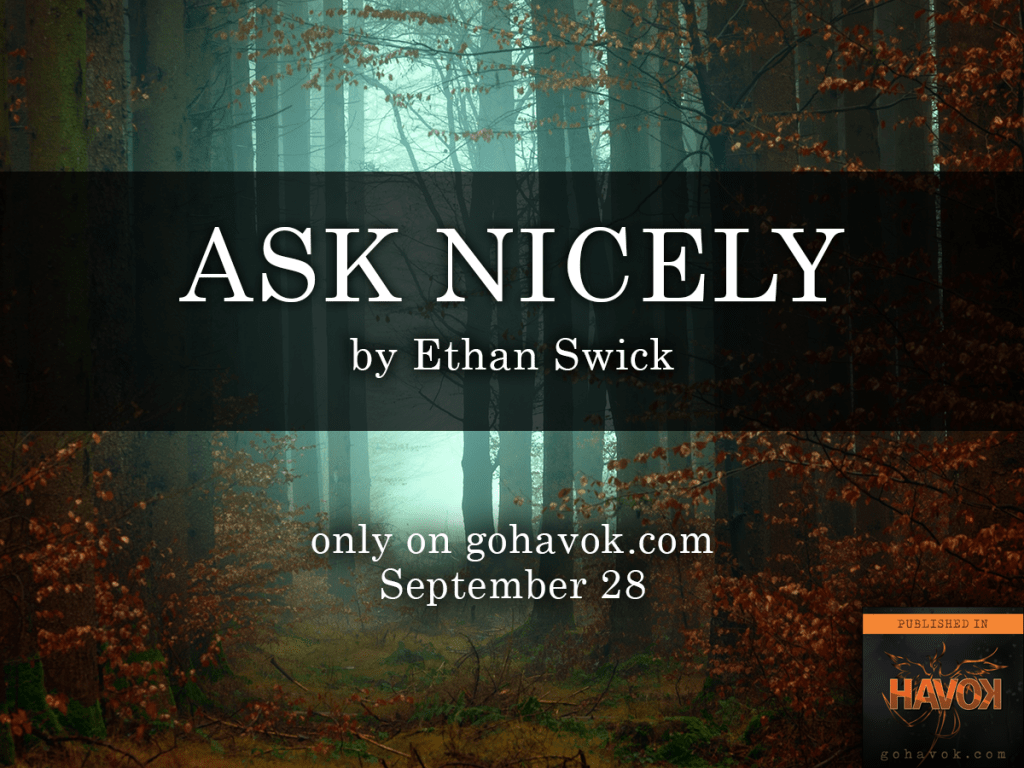 Flash Fiction: Ask&nbsp;Nicely